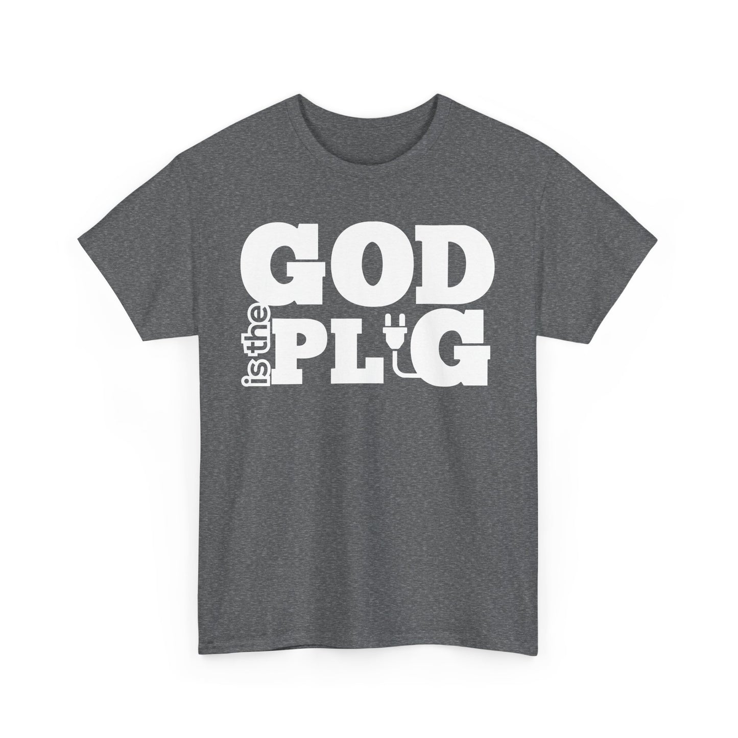 God is the Plug Shirt