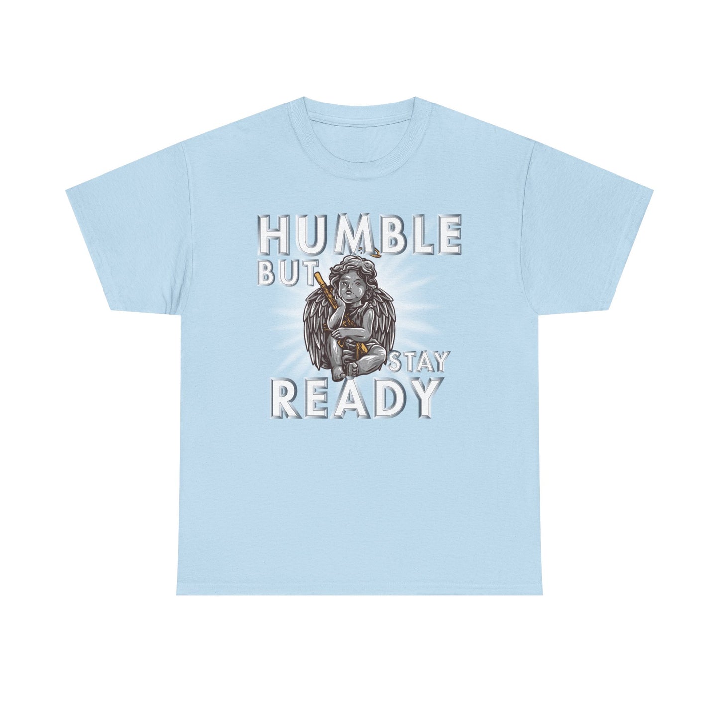 Humble but Ready Shirt