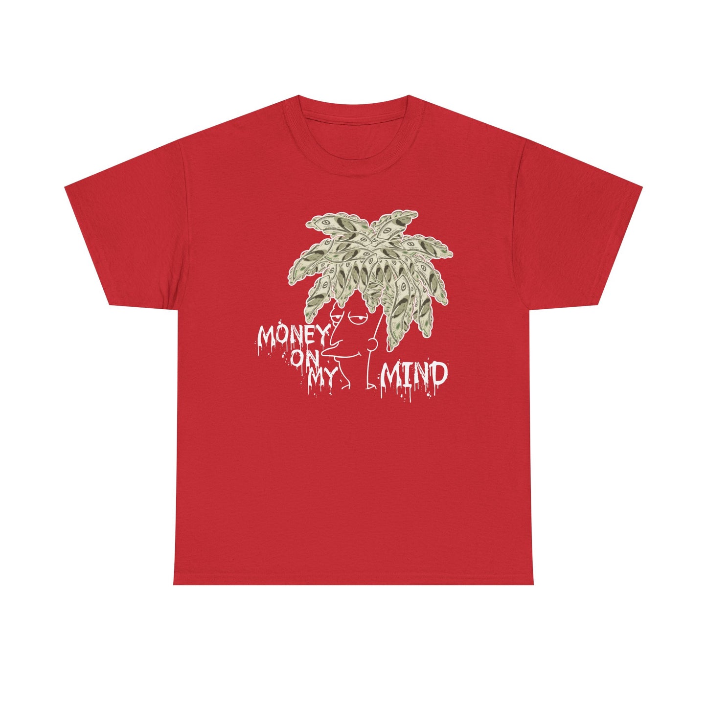 Money On My Mind Shirt