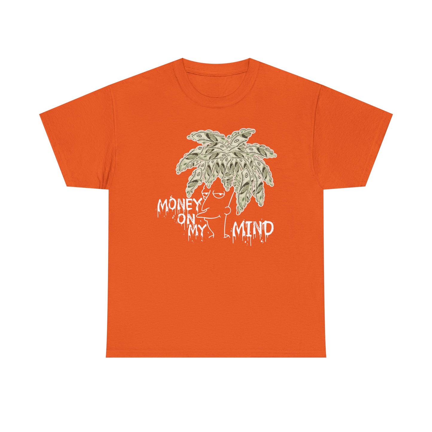 Money On My Mind Shirt