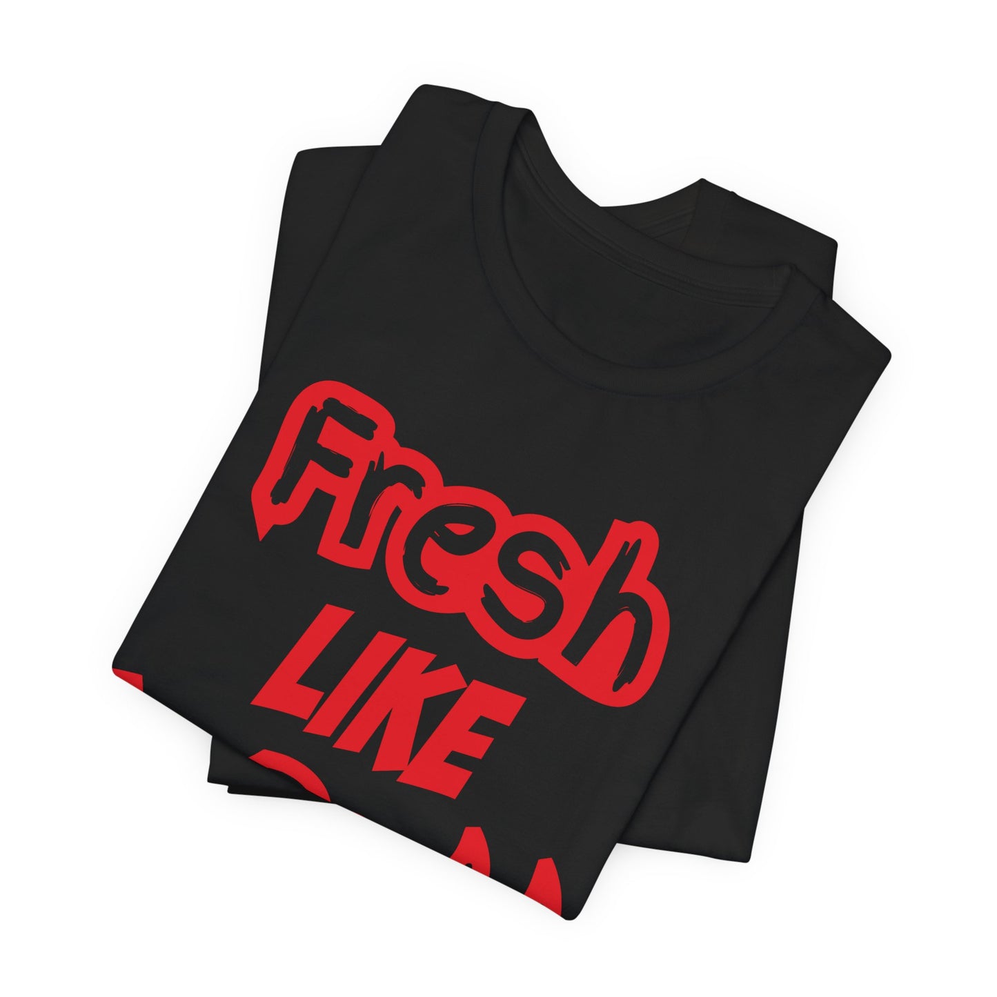 Red and Black Fresh Like My Daddy Shirt