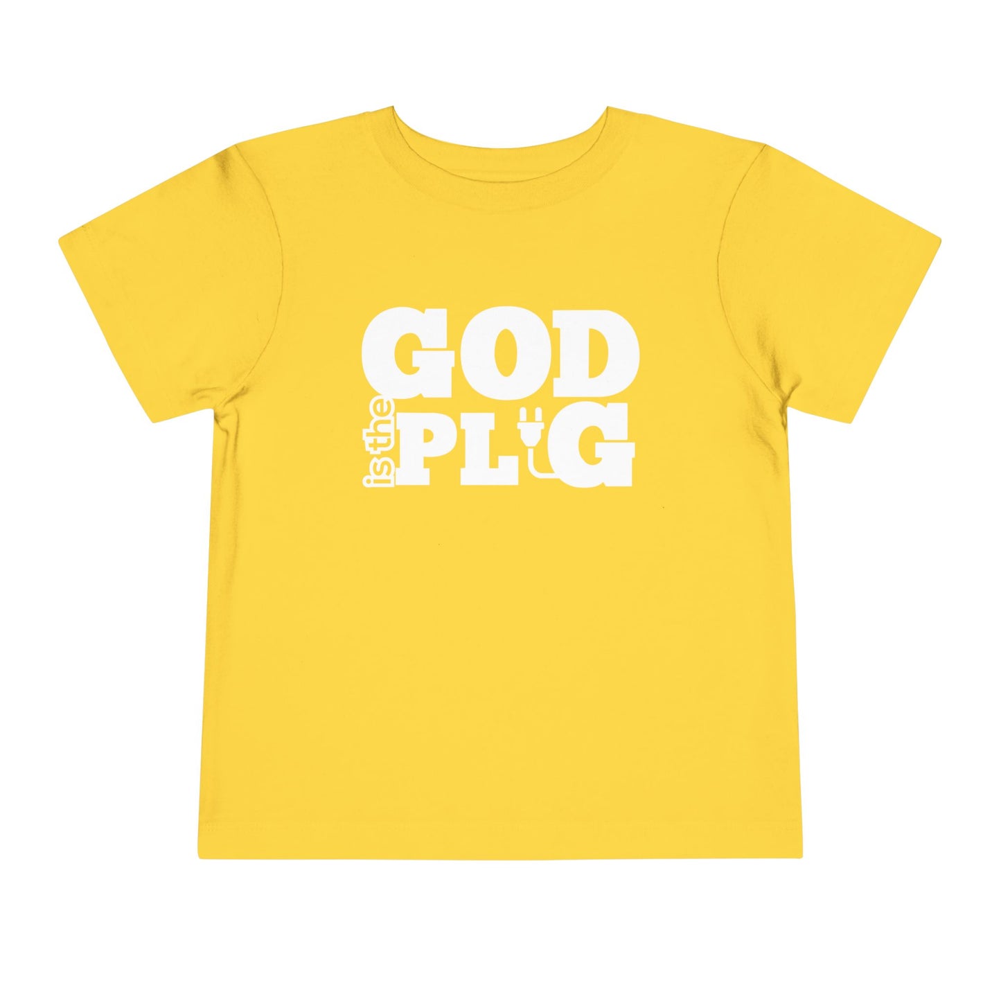 God Is The Plug Toddler Short Sleeve Tee