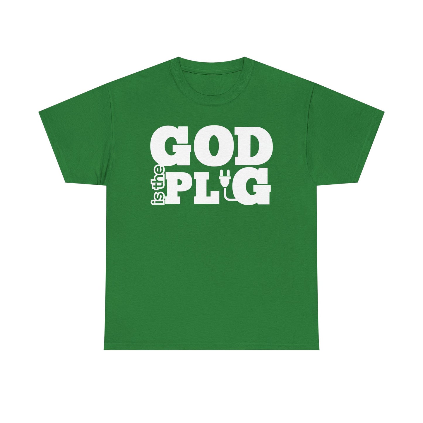 God is the Plug Shirt