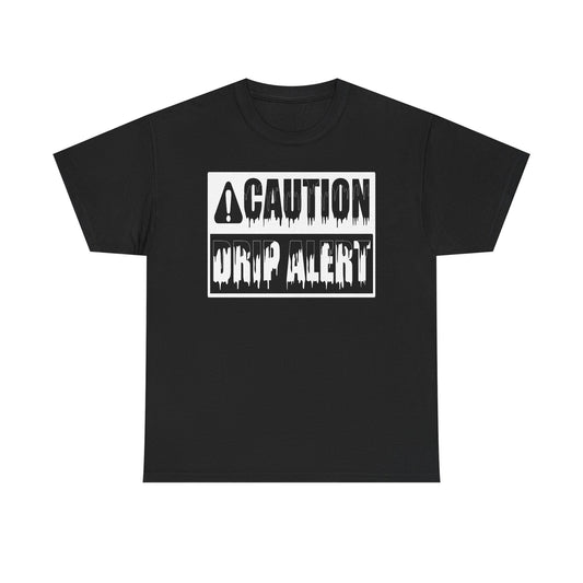 Drip Alert Shirt