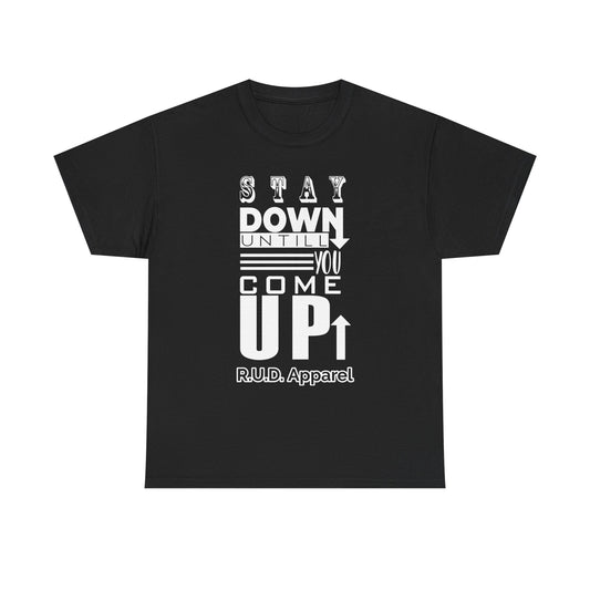 Stay Down Shirt