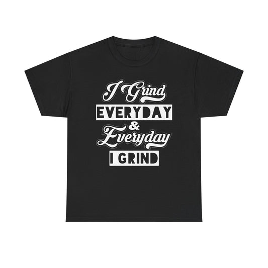 Everyday Grind Shirt