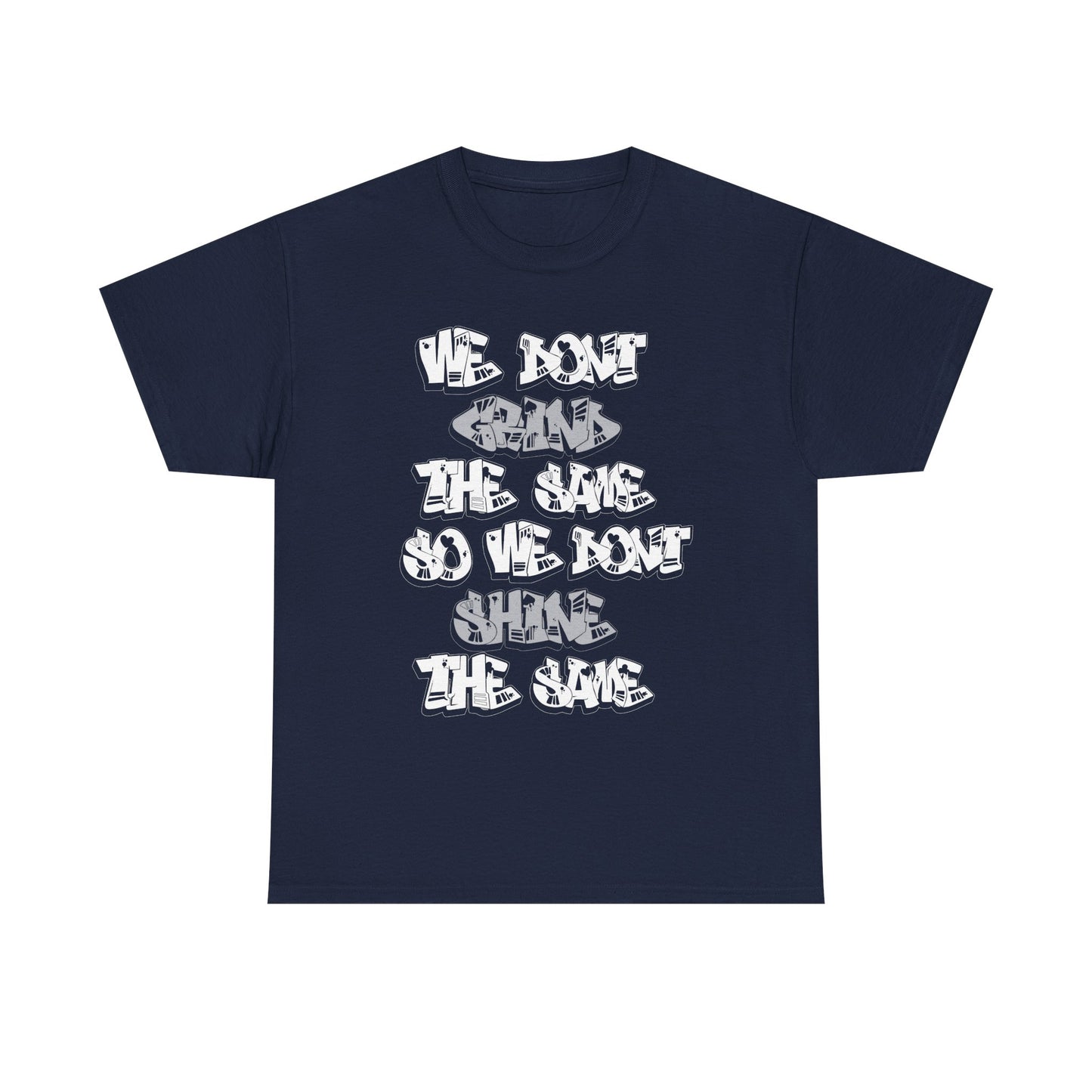 Grind the Same Shirt