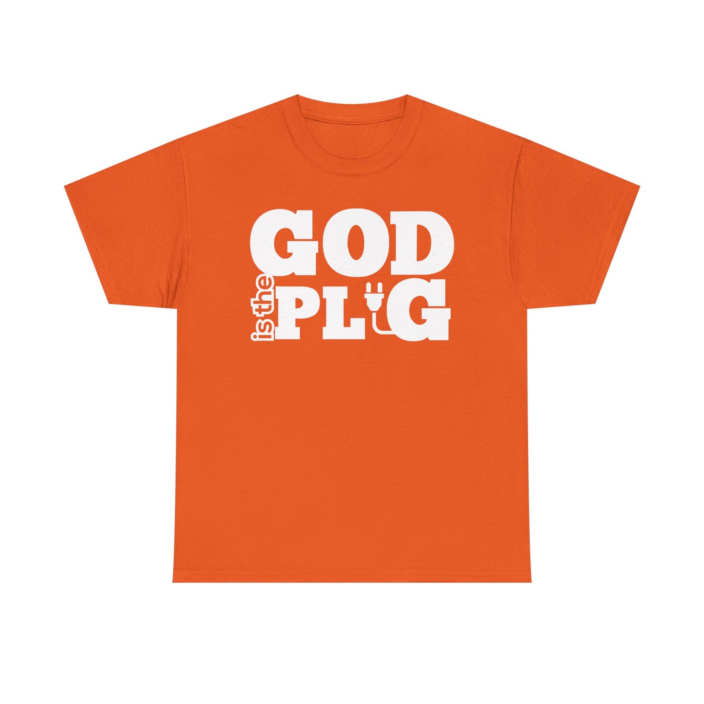 God is the Plug Shirt