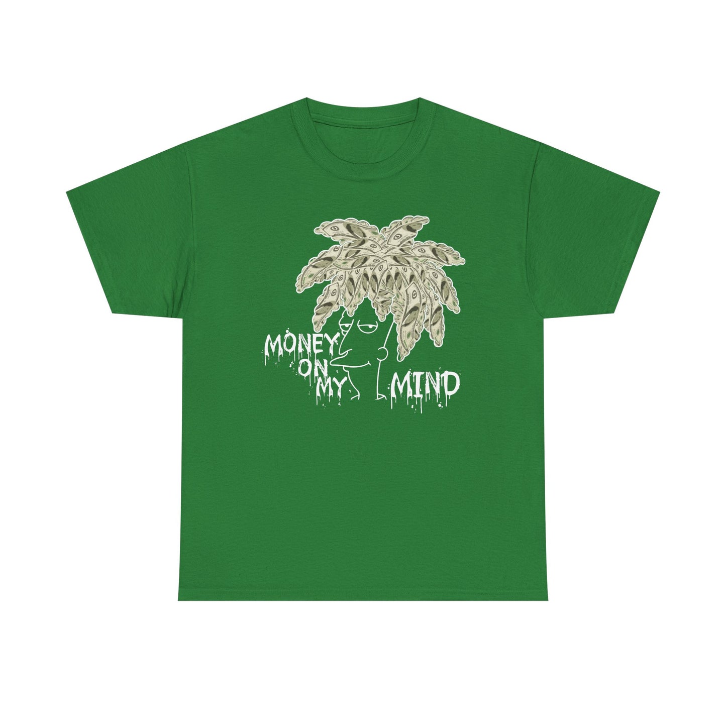 Money On My Mind Shirt
