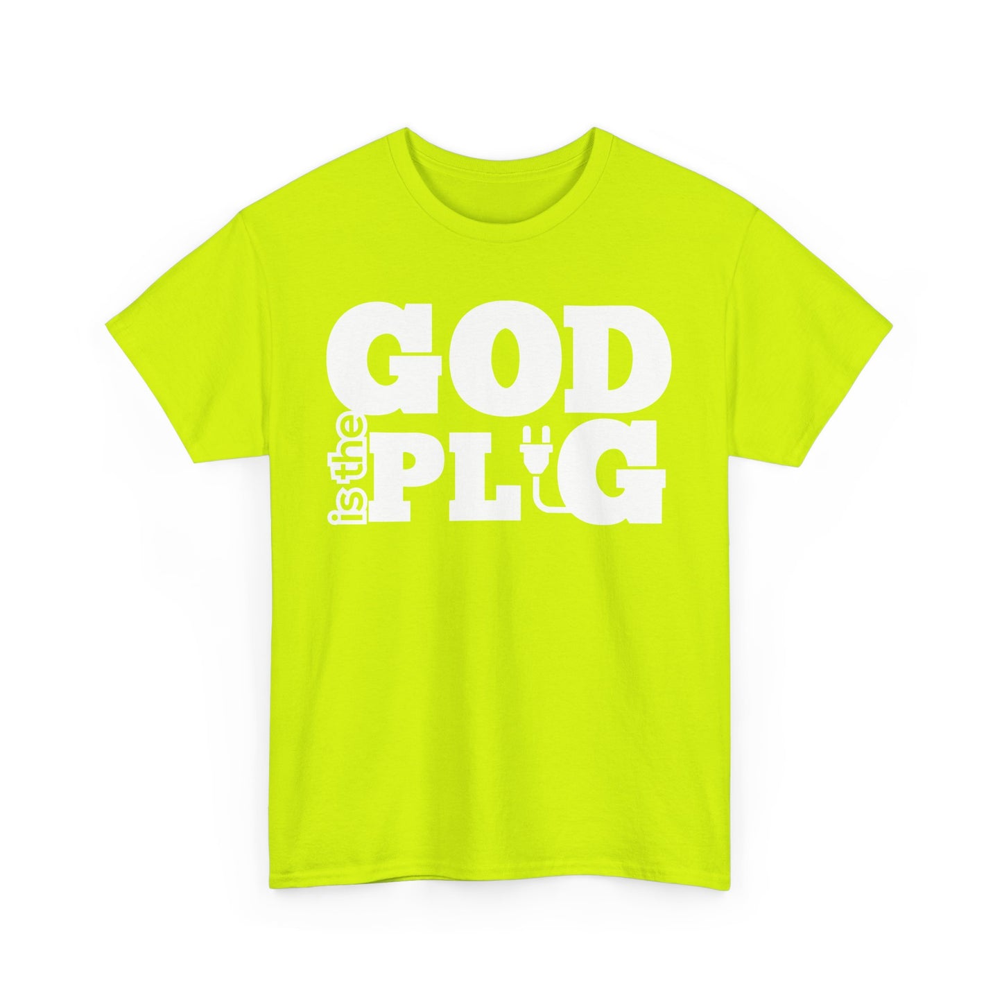 God is the Plug Shirt