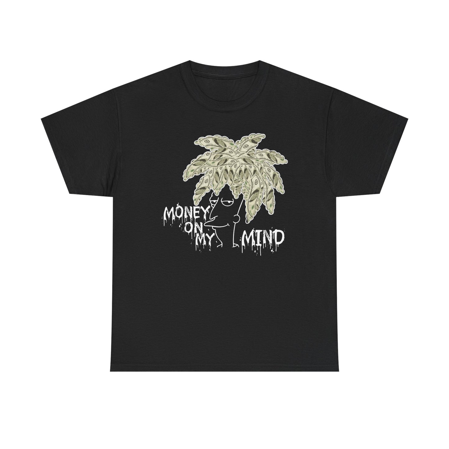Money On My Mind Shirt