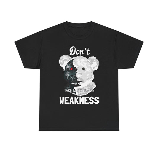 Kindness For Weakness Shirt
