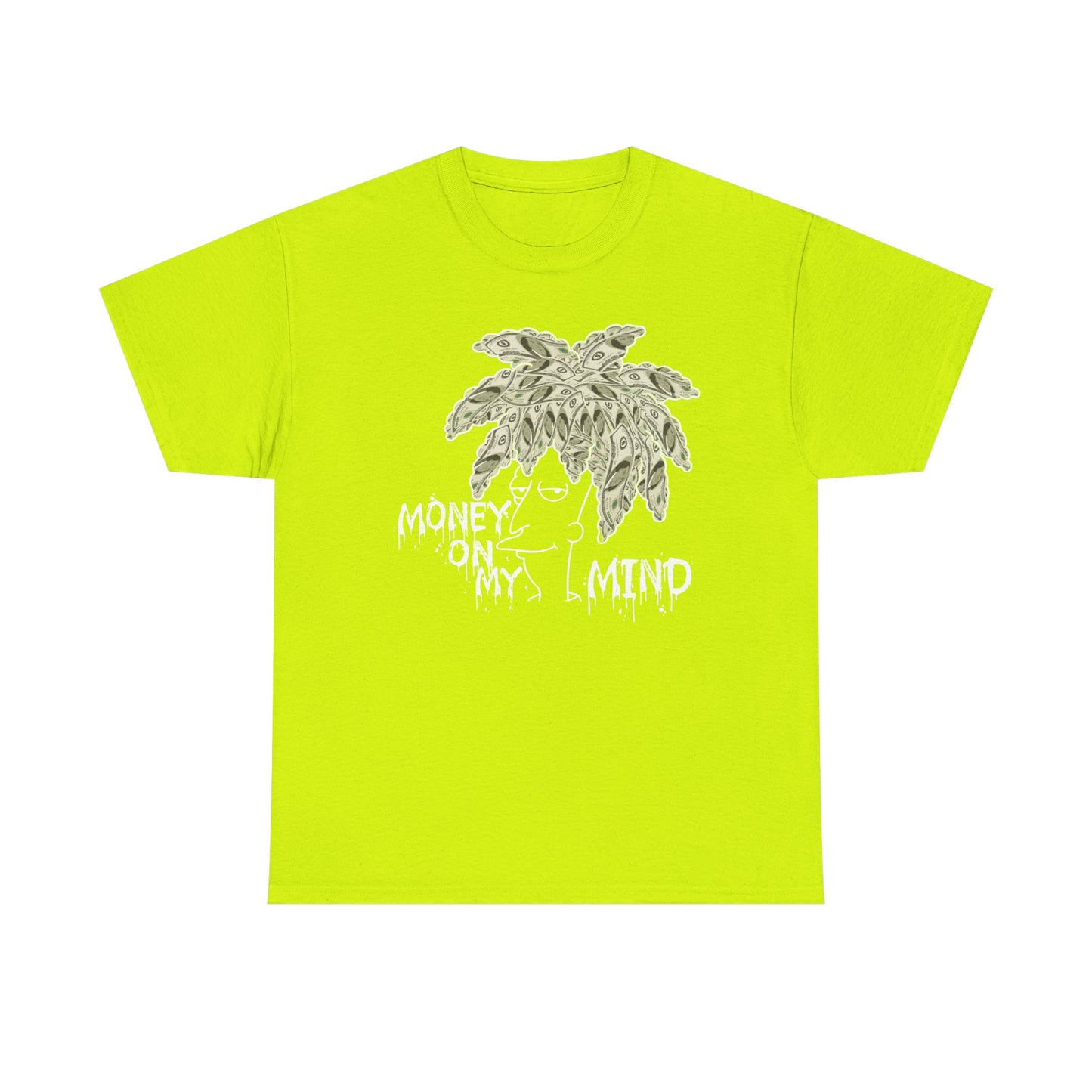 Money On My Mind Shirt