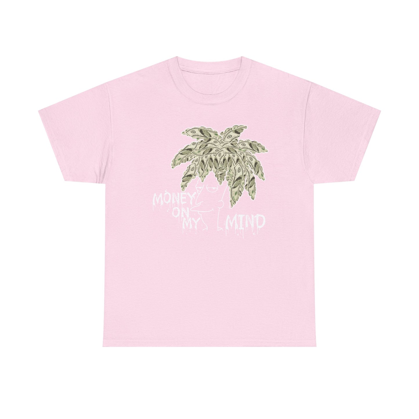 Money On My Mind Shirt