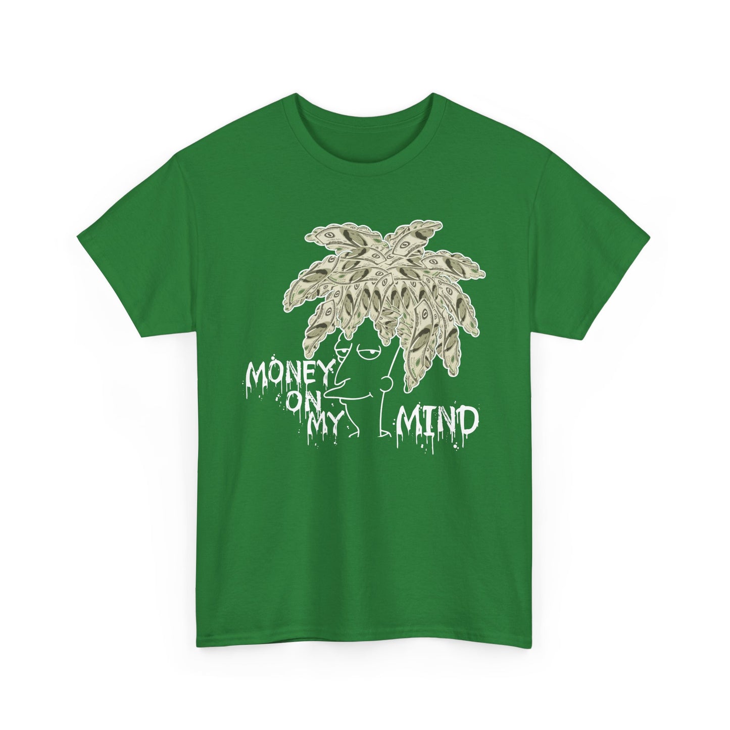 Money On My Mind Shirt