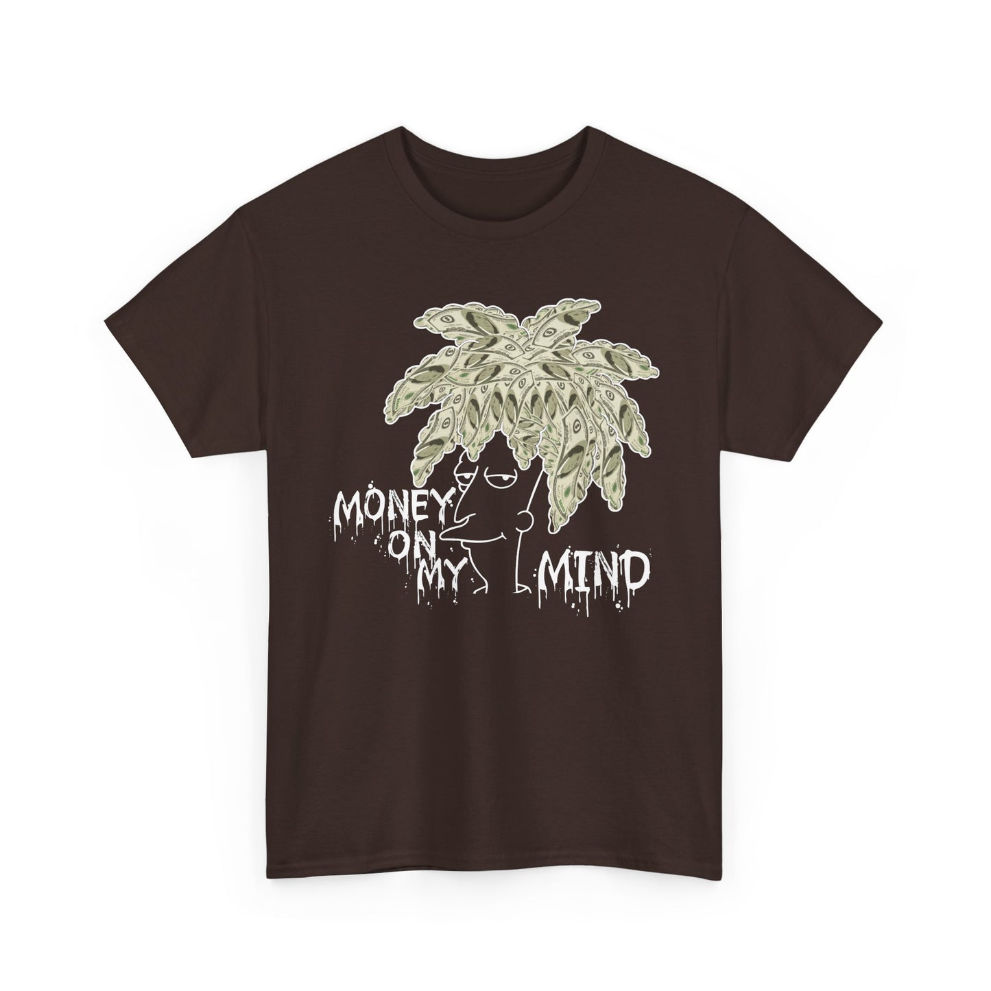 Money On My Mind Shirt
