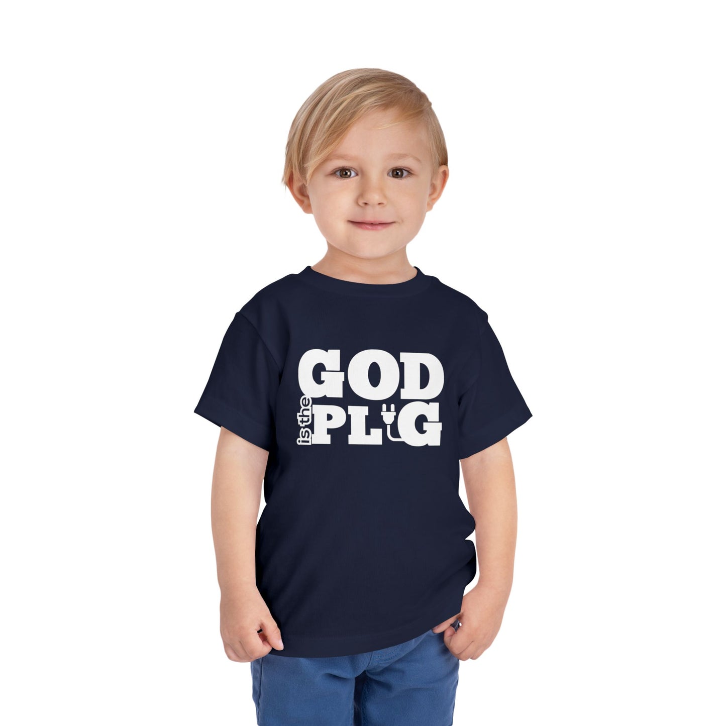God Is The Plug Toddler Short Sleeve Tee