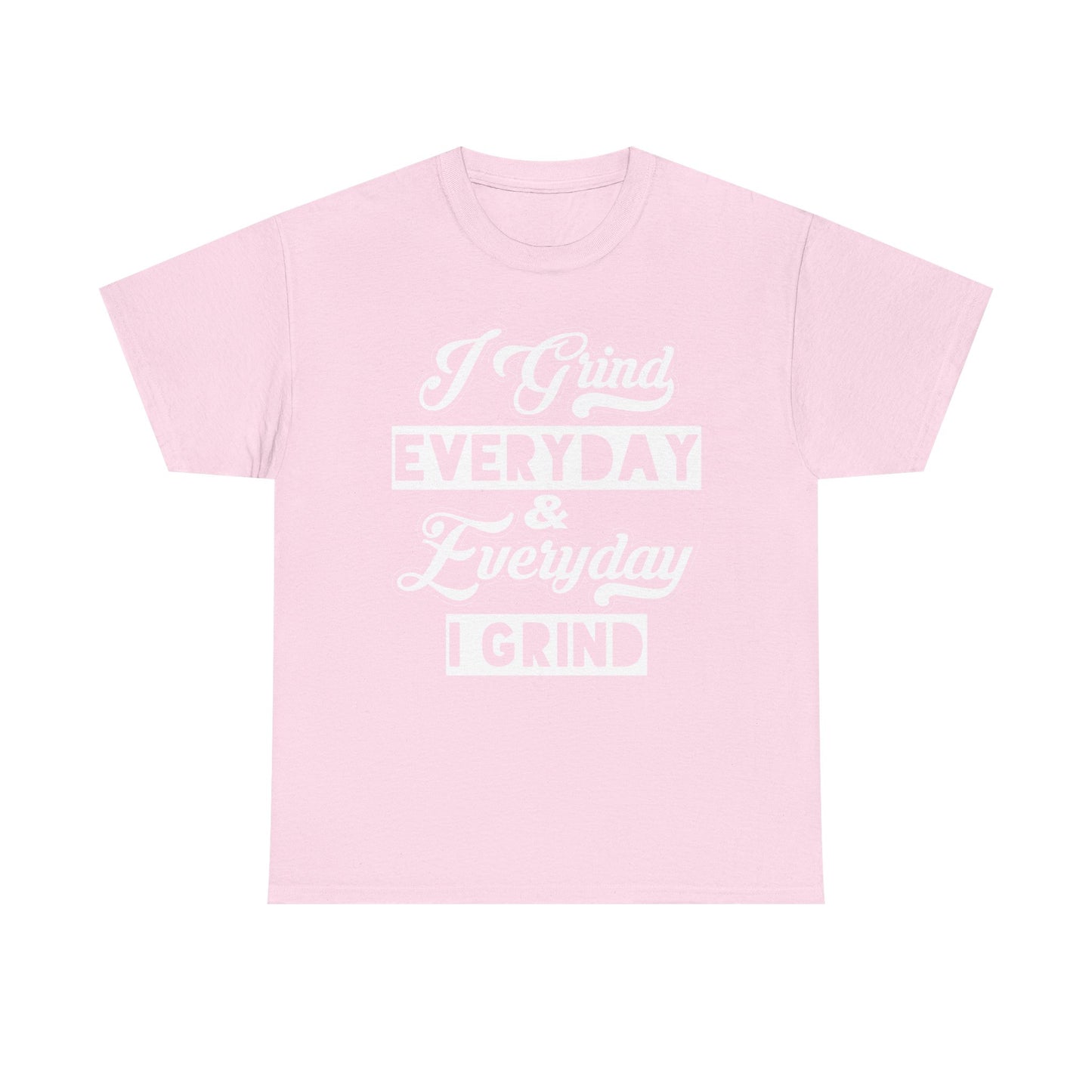 Everyday Grind Shirt