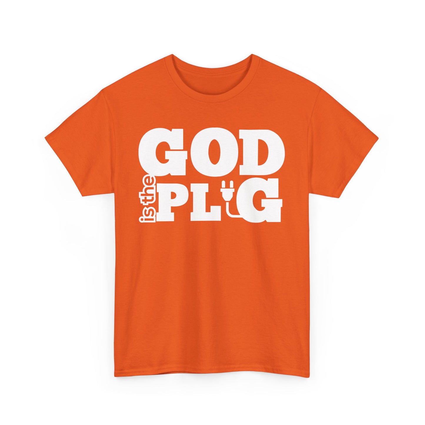God is the Plug Shirt