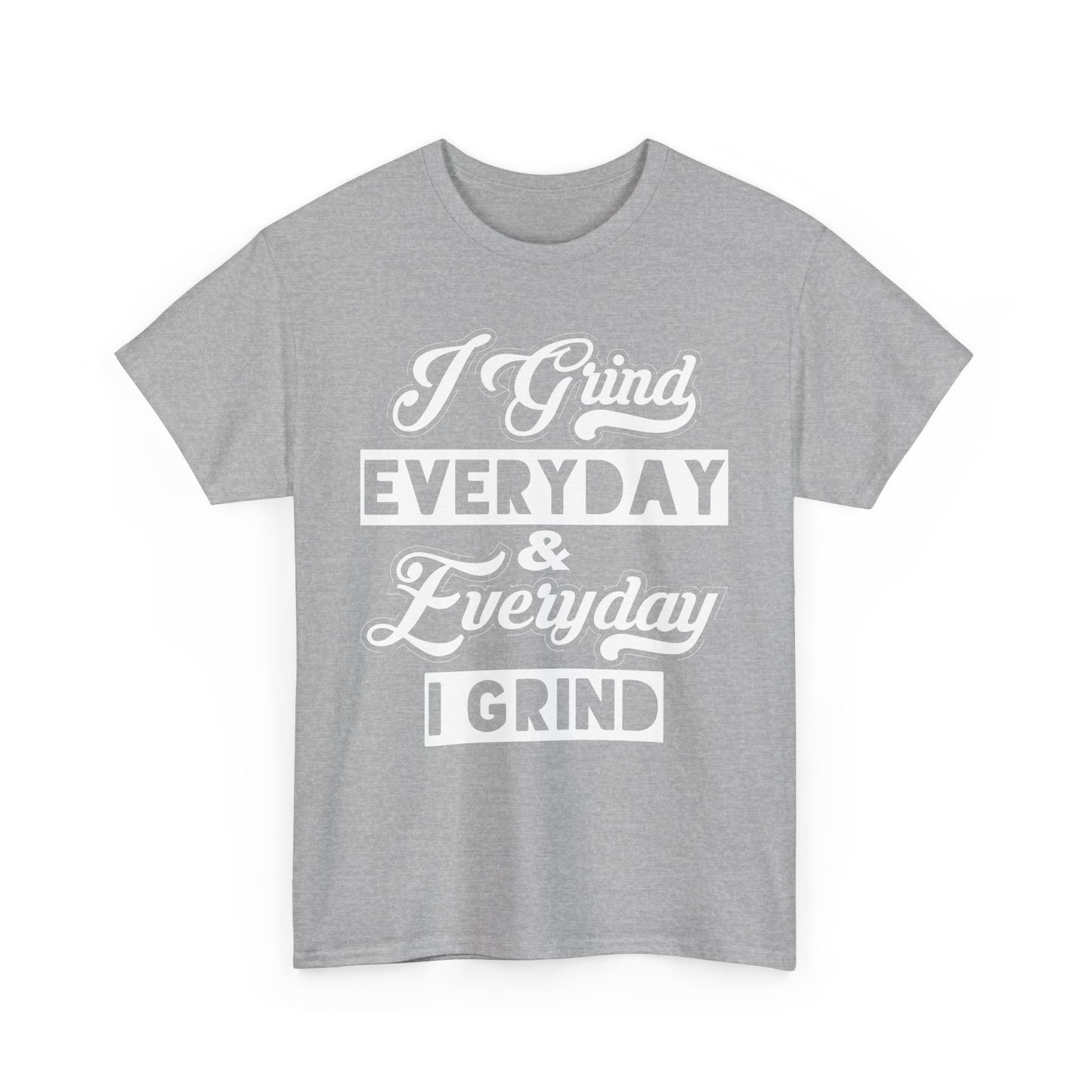 Everyday Grind Shirt