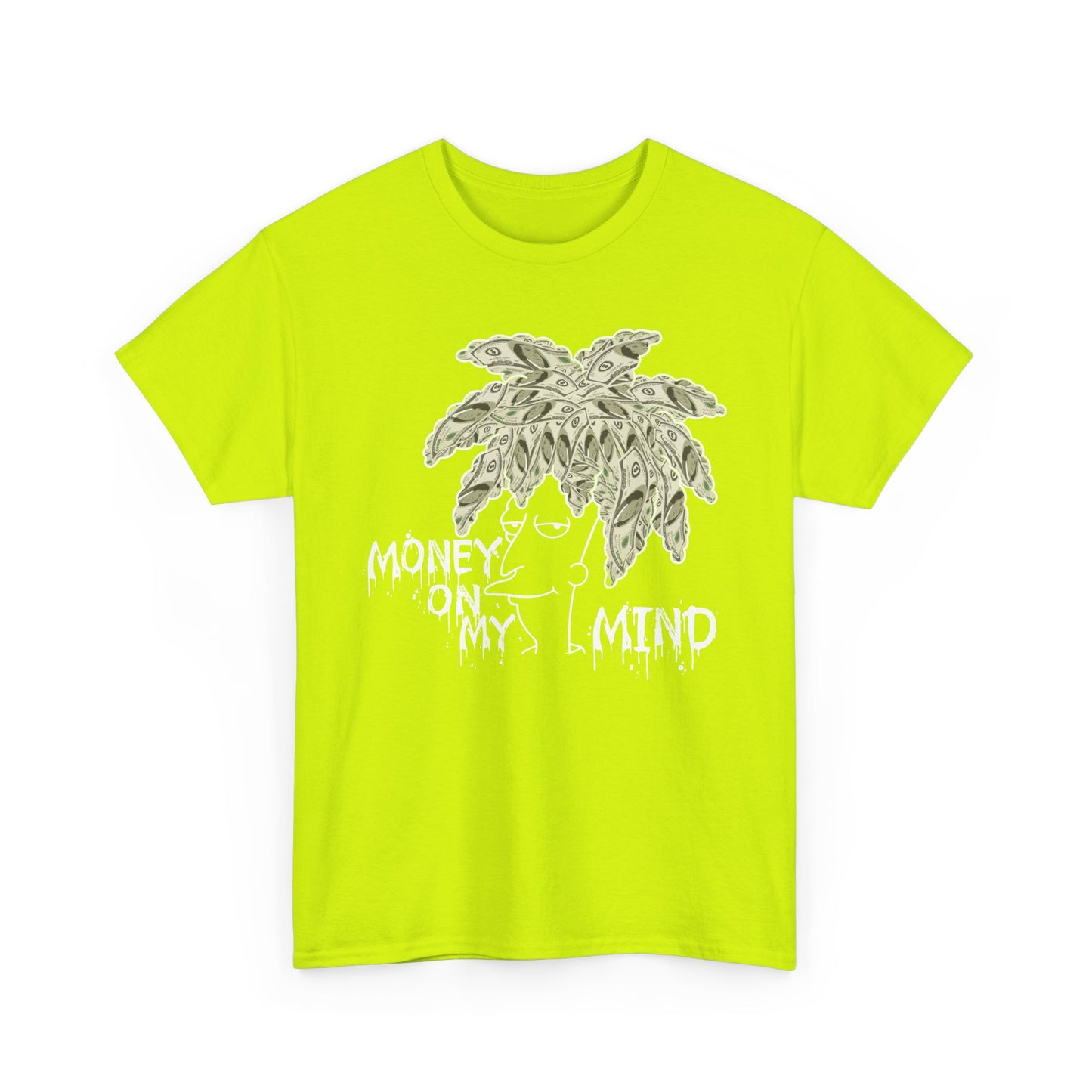 Money On My Mind Shirt