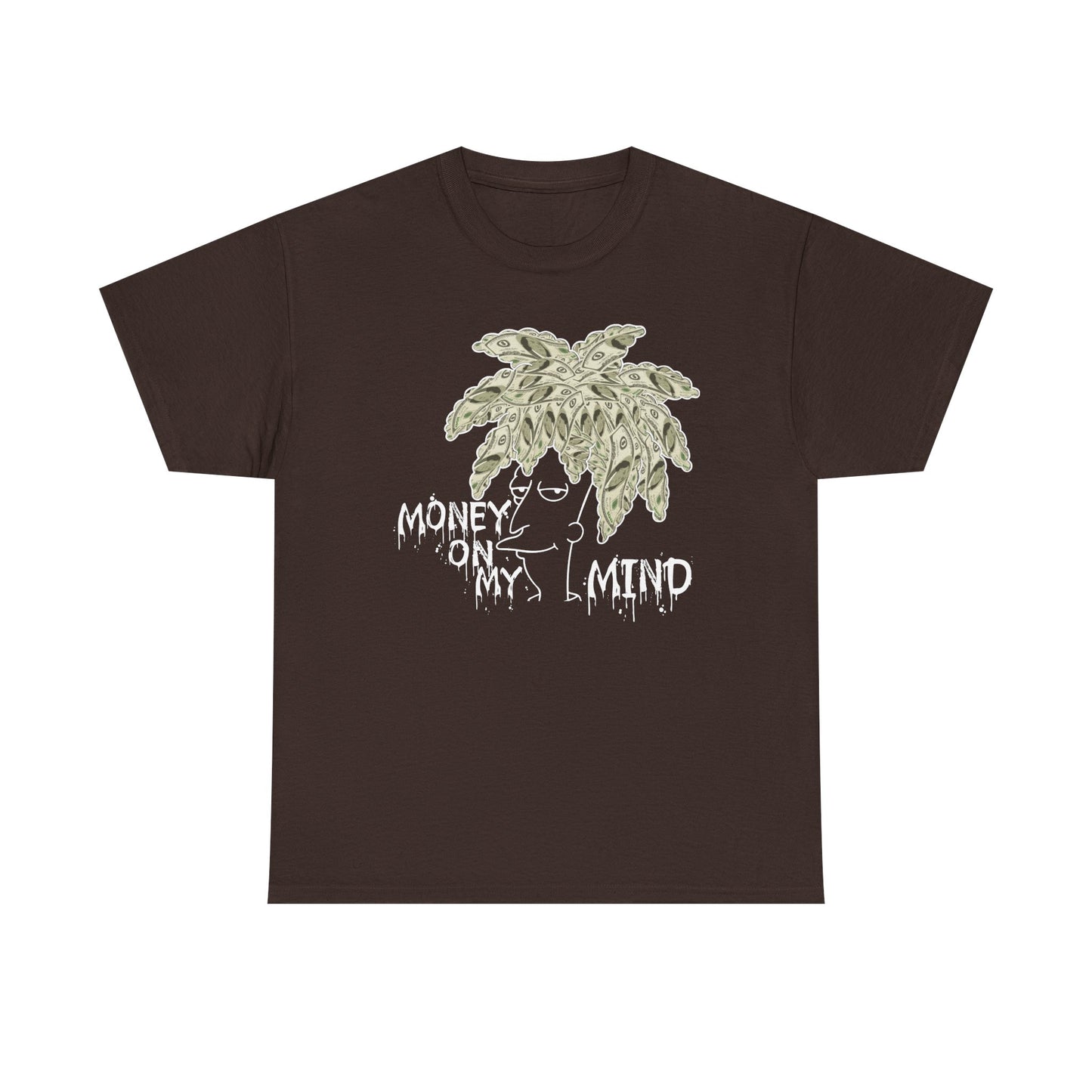 Money On My Mind Shirt