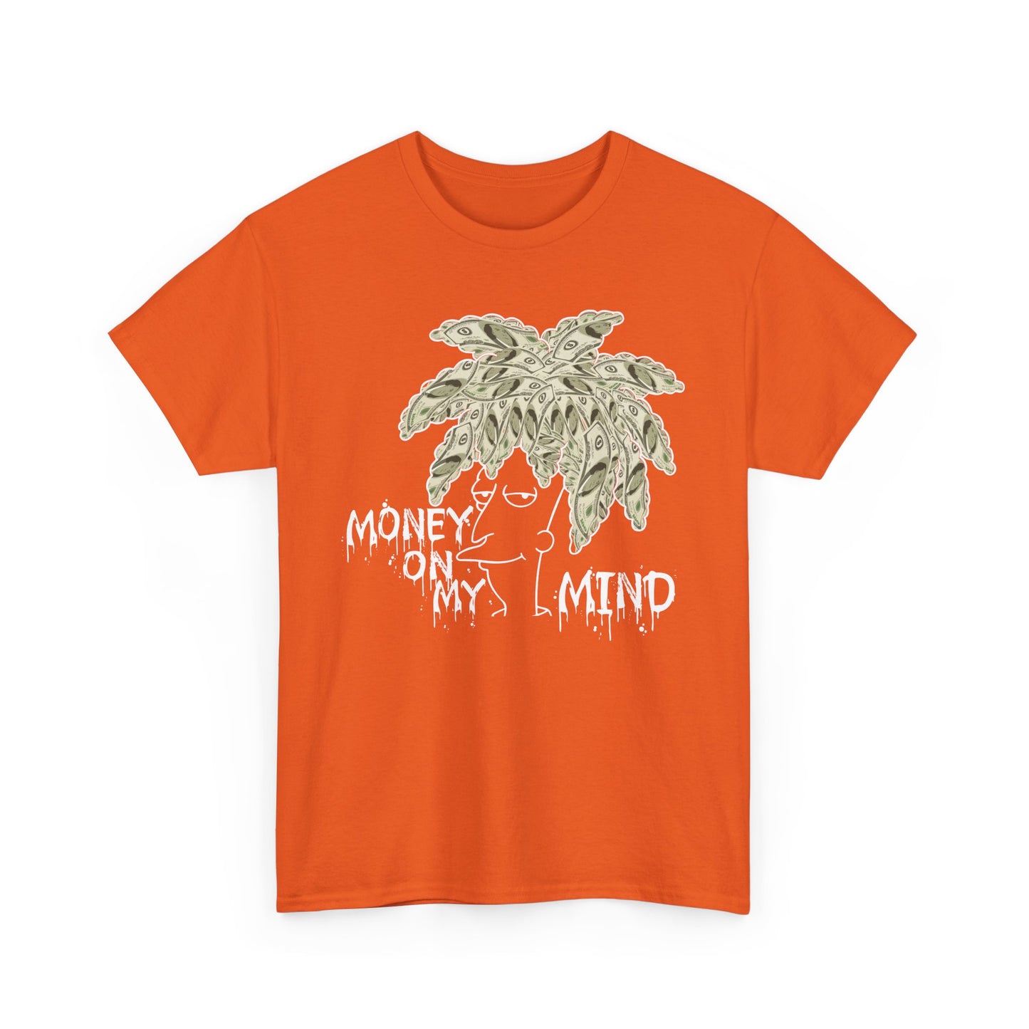 Money On My Mind Shirt