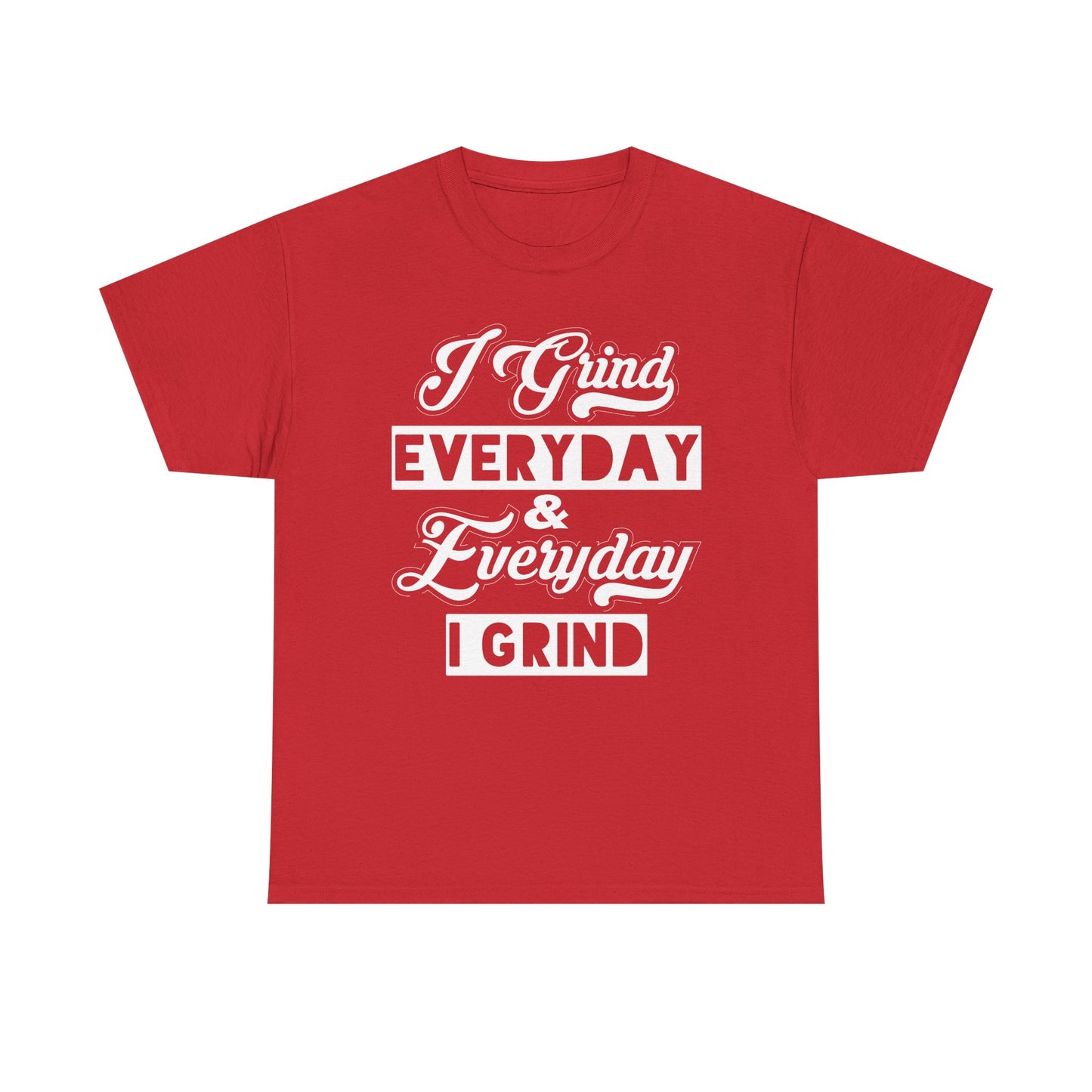 Everyday Grind Shirt